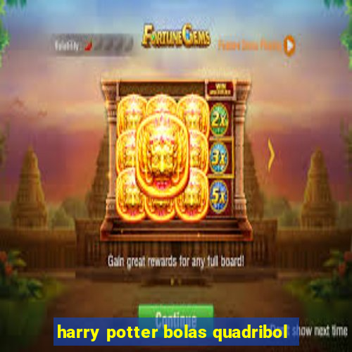 harry potter bolas quadribol